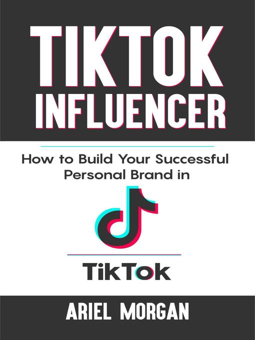 Title details for TikTok Influencer by ARIEL MORGAN - Available